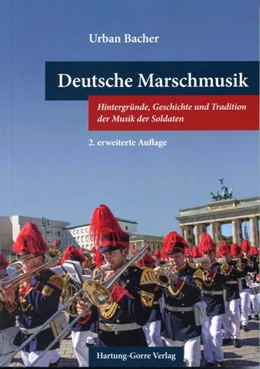 Abbildung von Bacher | Deutsche Marschmusik | 2. Auflage | 2019 | beck-shop.de