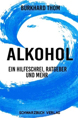Abbildung von Thom | Alkohol | 1. Auflage | 2020 | beck-shop.de