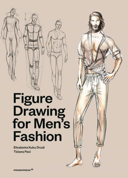 Abbildung von Drudi / Paci | Figure Drawing for Men's Fashion | 1. Auflage | 2021 | beck-shop.de