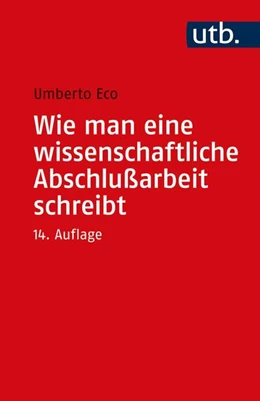 Abbildung von Eco | Wie man eine wissenschaftliche Abschlussarbeit schreibt | 14. Auflage | 2020 | beck-shop.de