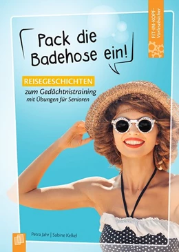 Abbildung von Jahr / Kelkel | Fit-im-Kopf-Vorlesebücher für Senioren: Pack die Badehose ein! | 1. Auflage | 2020 | beck-shop.de