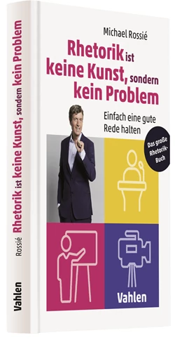 Abbildung von Rossié | Rhetorik ist keine Kunst, sondern kein Problem | 1. Auflage | 2021 | beck-shop.de