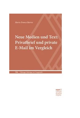 Abbildung von Franco Barros | Neue Medien und Text: Privatbrief und private E-Mail im Vergleich | 2. Auflage | 2025 | beck-shop.de