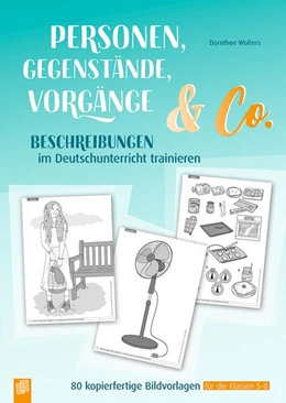 Abbildung von Wolters | Personen, Gegenstände, Vorgänge & Co ? Beschreibungen im Deutschunterricht trainieren | 1. Auflage | 2020 | beck-shop.de