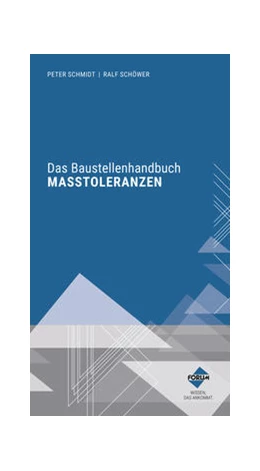 Abbildung von Forum Verlag Herkert Gmbh | Das Baustellenhandbuch der Maßtoleranzen | 9. Auflage | 2020 | beck-shop.de