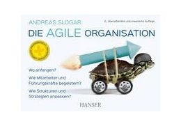 Abbildung von Slogar | Die agile Organisation | 2. Auflage | 2020 | beck-shop.de