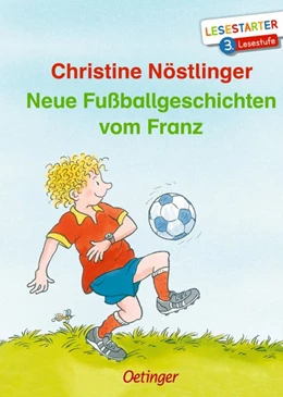 Abbildung von Nöstlinger | Neue Fußballgeschichten vom Franz | 1. Auflage | 2020 | beck-shop.de