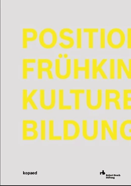 Abbildung von Bosch | Positionen Frühkindlicher Kultureller Bildung | 1. Auflage | 2019 | beck-shop.de