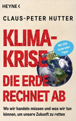 Abbildung von Hutter | Klimakrise: Die Erde rechnet ab | 1. Auflage | 2020 | beck-shop.de