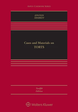 Abbildung von Epstein / Sharkey | Cases and Materials on Torts | 12. Auflage | 2020 | beck-shop.de