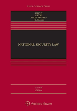 Abbildung von Dycus / Banks | National Security Law | 7. Auflage | 2020 | beck-shop.de
