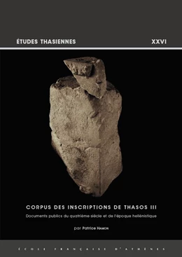 Abbildung von Corpus des inscriptions de Thasos III | 1. Auflage | 2019 | beck-shop.de