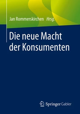 Abbildung von Rommerskirchen | Die neue Macht der Konsumenten | 1. Auflage | 2020 | beck-shop.de