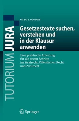 Abbildung von Lagodny | Gesetzestexte suchen, verstehen und in der Klausur anwenden | 1. Auflage | 2008 | beck-shop.de