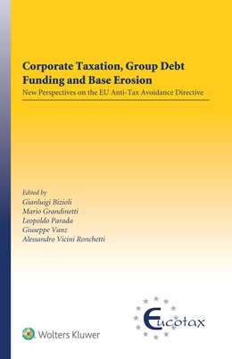 Abbildung von Bizioli / Grandinetti | Corporate Taxation, Group Debt Funding and Base Erosion | 1. Auflage | 2020 | beck-shop.de
