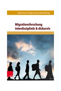 Abbildung von Knortz / Schulte Beerbühl | Migrationsforschung - interdisziplinär & diskursiv | 1. Auflage | 2020 | beck-shop.de