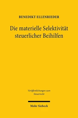 Abbildung von Ellenrieder | Die materielle Selektivität steuerlicher Beihilfen | 1. Auflage | 2020 | beck-shop.de