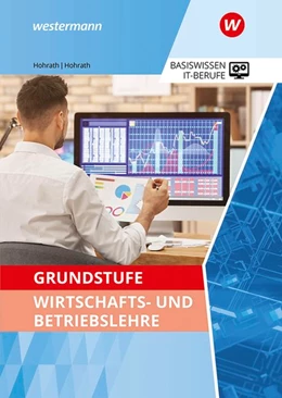 Abbildung von Hohrath | Grundstufe Wirtschafts- und Betriebslehre. Schulbuch | 1. Auflage | 2020 | beck-shop.de