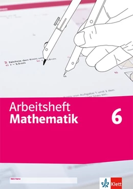 Abbildung von Arbeitsheft Mathematik. Teilbarkeit, Winkel und Kreise, Brüche, Symmetrie und Abbildungen, Dezimalzahlen und Größen, Flächen- und Rauminhalte, Daten und Zufall | 1. Auflage | 2020 | beck-shop.de