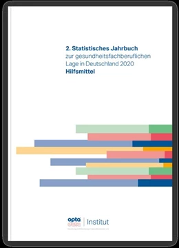 Abbildung von opta data Institut für Forschung und Entwicklung im Gesundheitswesen e. V. | 2. Statistisches Jahrbuch zur gesundheitsfachberuflichen Lage in Deutschland 2020 | 1. Auflage | 2020 | beck-shop.de