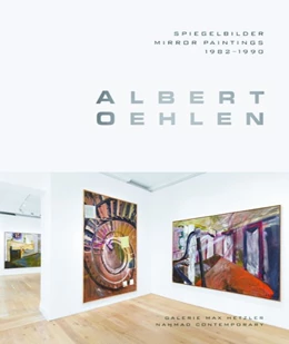 Abbildung von Oehlen | Albert Oehlen: Spiegelbilder. Mirror Paintings 1982-1990 | 1. Auflage | 2020 | beck-shop.de