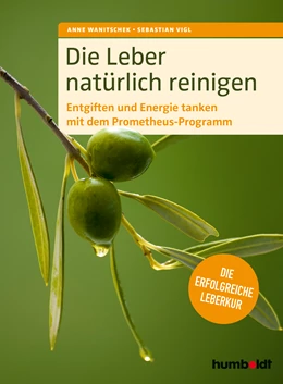 Abbildung von Wanitschek / Vigl | Die Leber natürlich reinigen | 1. Auflage | 2020 | beck-shop.de