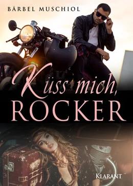 Abbildung von Muschiol | Küss mich, Rocker | 1. Auflage | 2020 | beck-shop.de