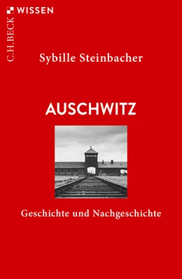 Abbildung von Steinbacher, Sybille | Auschwitz | 5. Auflage | 2020 | 2333 | beck-shop.de