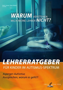 Abbildung von Kohl | Lehrerratgeber für Kinder im Autismus-Spektrum | 1. Auflage | 2020 | beck-shop.de