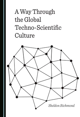 Abbildung von Richmond | A Way through the Global Techno-Scientific Culture | 1. Auflage | 2020 | beck-shop.de