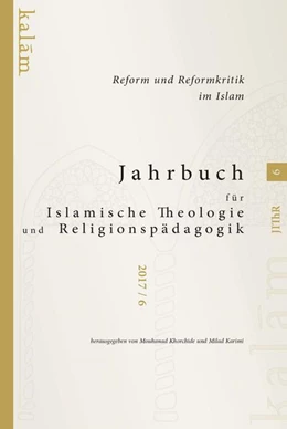 Abbildung von Khorchide / Karimi | Jahrbuch für Islamische Theologie und Religionspädagogik - Band 6/2017 | 1. Auflage | 2020 | beck-shop.de