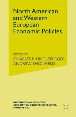 Abbildung von Shonfield / Kindleberger | North American and Western European Economic Policies | 1. Auflage | 2016 | beck-shop.de