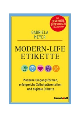 Abbildung von Meyer | Modern-Life-Etikette | 1. Auflage | 2020 | beck-shop.de