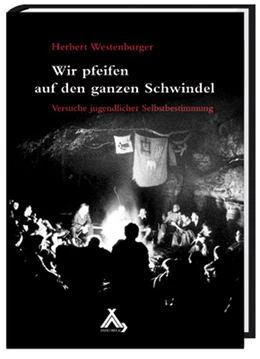 Abbildung von Westenburger | Wir pfeifen auf den ganzen Schwindel | 2. Auflage | 2020 | beck-shop.de