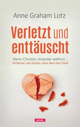 Abbildung von Graham Lotz | Verletzt und enttäuscht | 1. Auflage | 2020 | beck-shop.de