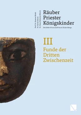 Abbildung von Bickel | Räuber - Priester - Königskinder. Die Gräber KV 40 und KV 64 im Tal der Könige. | 1. Auflage | 2025 | beck-shop.de