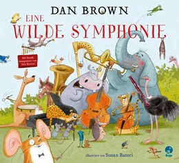 Abbildung von Brown | Eine wilde Symphonie | 1. Auflage | 2020 | beck-shop.de