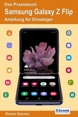 Abbildung von Gievers | Das Praxisbuch Samsung Galaxy Z Flip - Anleitung für Einsteiger | 1. Auflage | 2020 | beck-shop.de