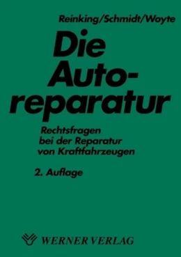 Abbildung von Reinking / Schmidt | Die Autoreparatur | 2. Auflage | 2005 | beck-shop.de