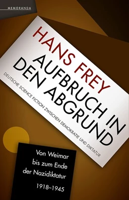 Abbildung von Frey | Aufbruch in den Abgrund | 1. Auflage | 2020 | beck-shop.de