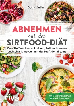 Abbildung von Muliar | Abnehmen mit der Sirtfood-Diät | 1. Auflage | 2020 | beck-shop.de
