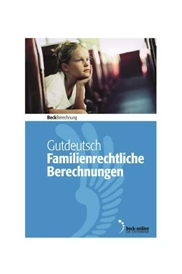 Abbildung von Gutdeutsch | Familienrechtliche Berechnungen - Edition 1 / 2020 | 1. Auflage | 2020 | beck-shop.de
