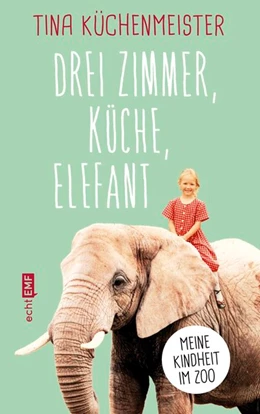 Abbildung von Küchenmeister | Drei Zimmer, Küche, Elefant | 1. Auflage | 2020 | beck-shop.de