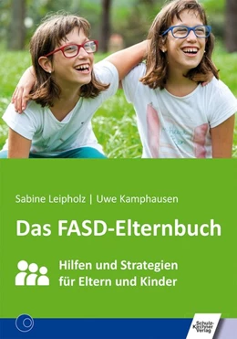 Abbildung von Leipholz / Kamphausen | Das FASD-Elternbuch | 1. Auflage | 2020 | beck-shop.de