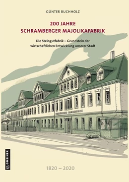 Abbildung von Buchholz / Schramberger Majolikafabrik Bet. GmbH | 200 Jahre Schramberger Majolikafabrik | 1. Auflage | 2020 | beck-shop.de