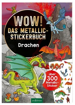 Abbildung von WOW! Das Metallic-Stickerbuch - Drachen | 1. Auflage | 2020 | beck-shop.de
