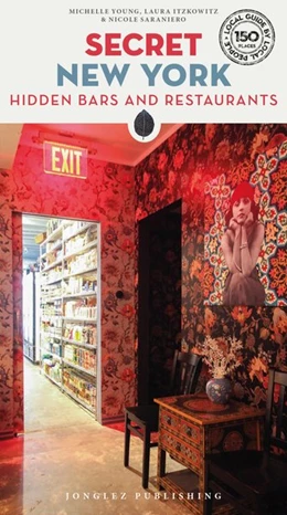 Abbildung von Young / Itzkowitz | Secret New York - Hidden Bars & Restaurants | 2. Auflage | 2023 | beck-shop.de