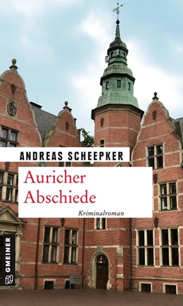 Abbildung von Scheepker | Auricher Abschiede | 1. Auflage | 2020 | beck-shop.de