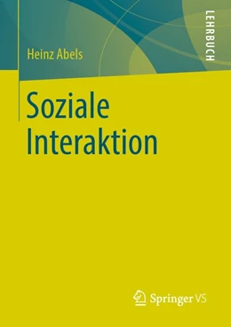 Abbildung von Abels | Soziale Interaktion | 1. Auflage | 2020 | beck-shop.de