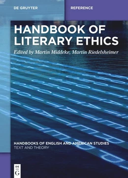 Abbildung von Middeke / Riedelsheimer | Handbook of Literary Ethics | 1. Auflage | 2026 | beck-shop.de